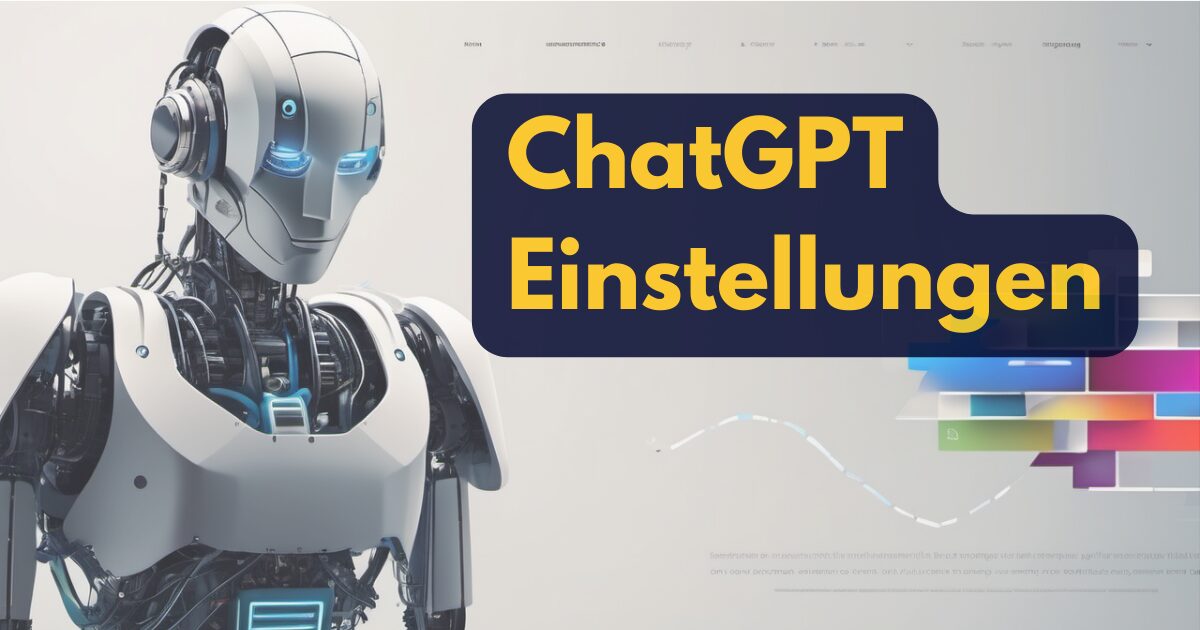 ChatGPT Einstellungen