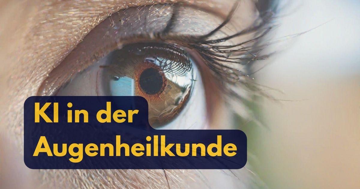 KI in der Augenheilkunde: Durchbruch in der Diagnostik