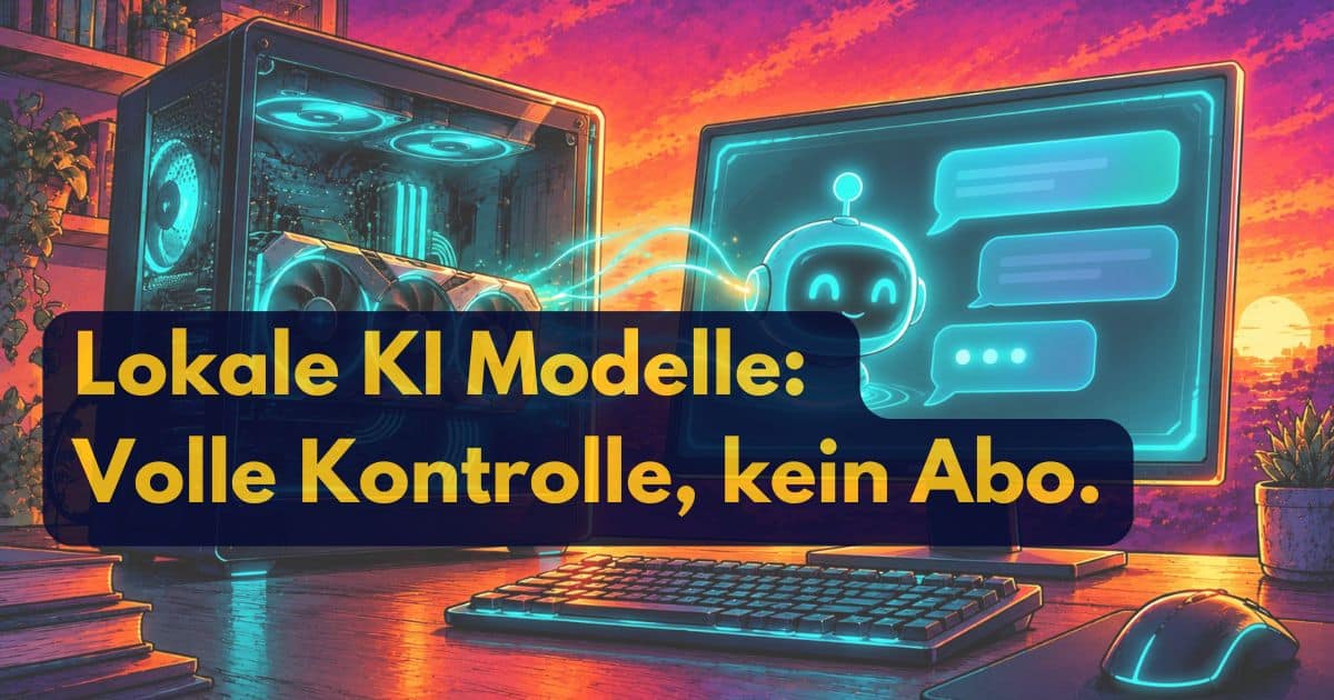 Lokale KI-Modelle für Selbstständige: Der große Guide (2026)
