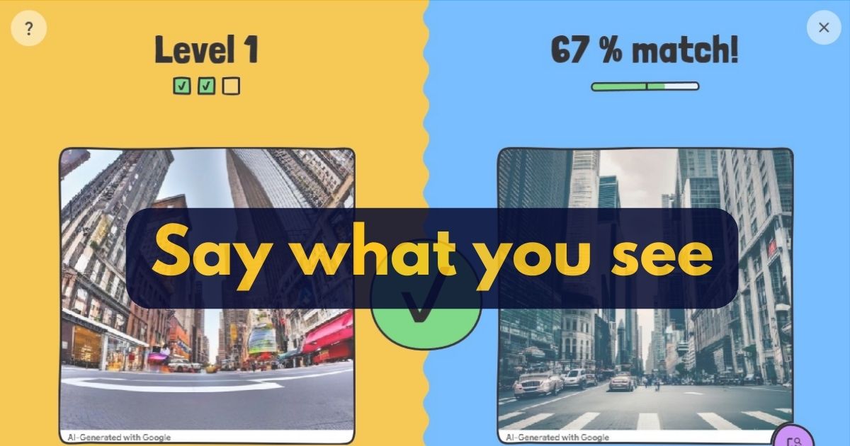 Google AI Spiel: Say What You See